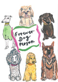 Forever Dog Person Print