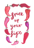 Spice up your Life print