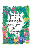 You go through what you grow through print